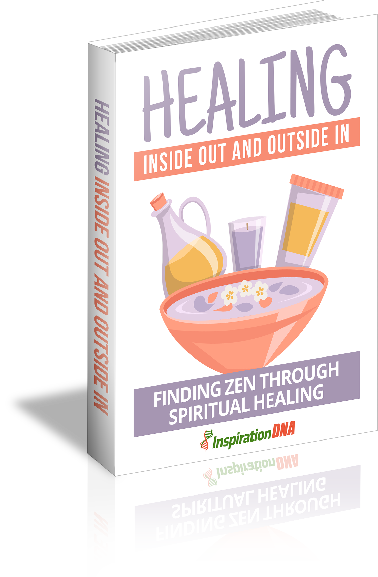 Healing Inside Out And Outside In