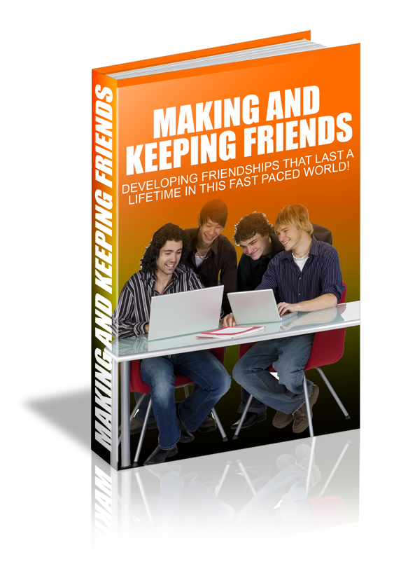 Making And Keeping Friends Making And Keeping Friends